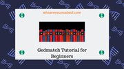 Gedmatch Tutorial for Beginners
