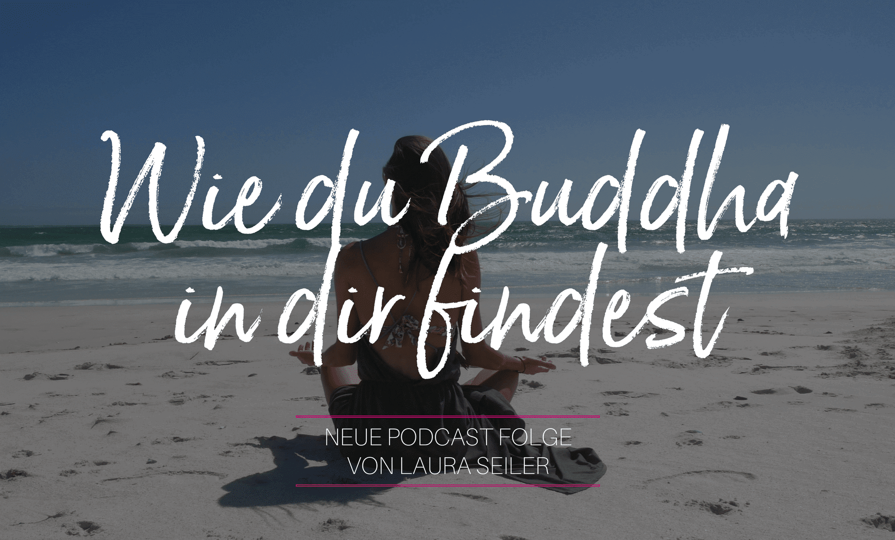 Laura Seiler Podcast Buddha