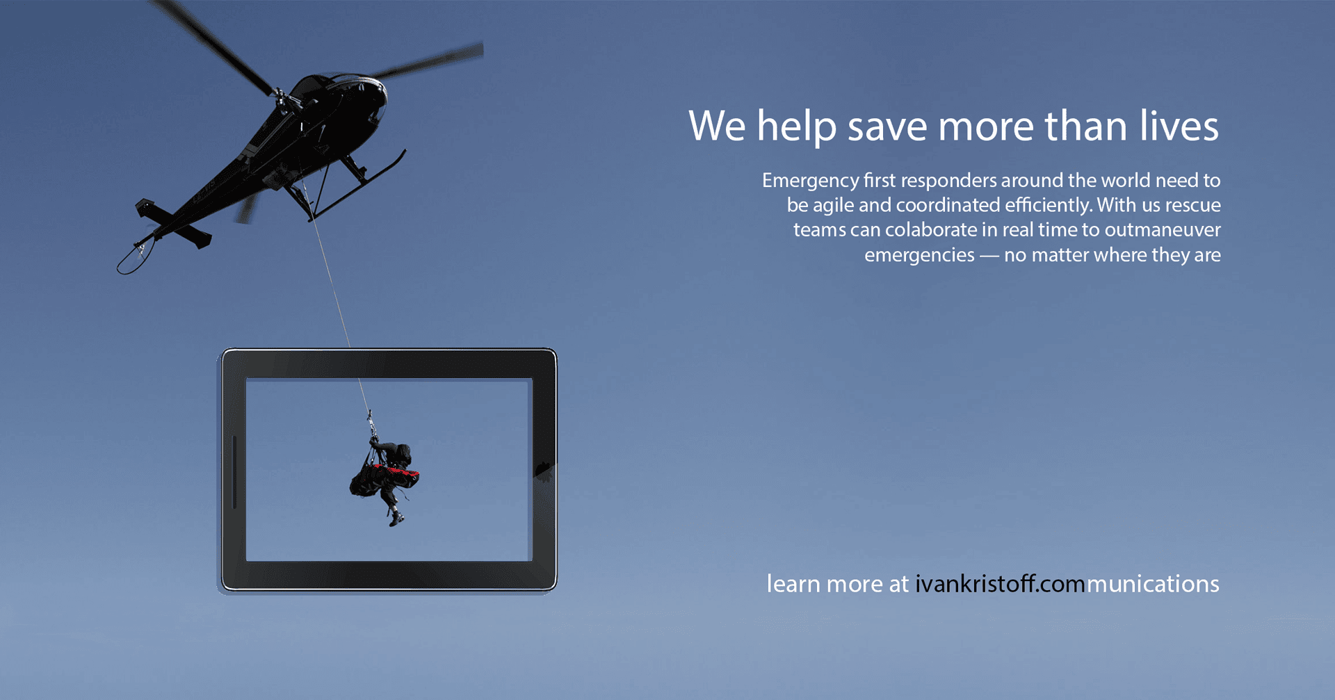 We help save more than lives