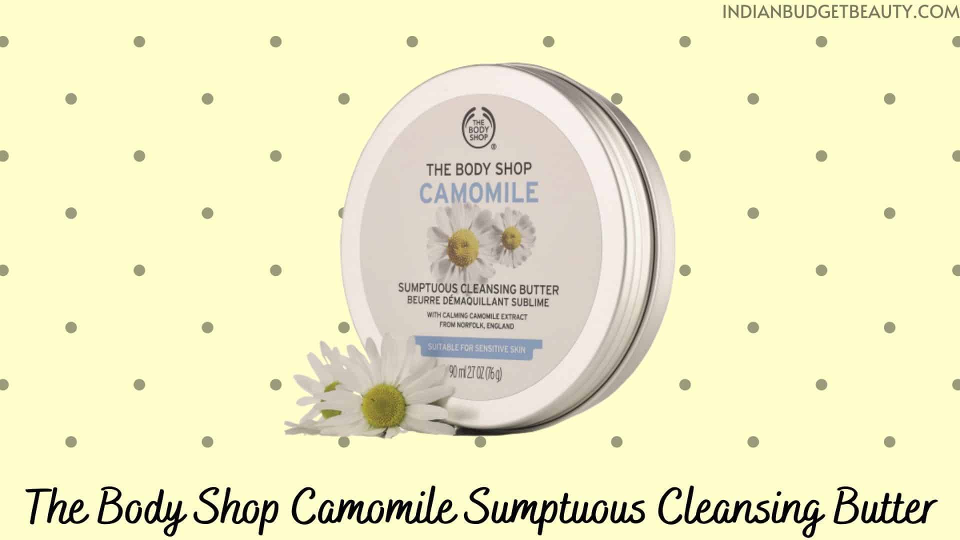 The Body Shop Camomile Sumptuous Cleansing Butter The Body Shop Camomile Sumptuous Cleansing Butter