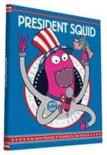 Hilarious Picture Books President Squid Hilarious Picture Books
