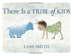 Latest Picture Books Starring Animal Characters There Is a Tribe of Kids Latest Picture Books Starring Animal Characters