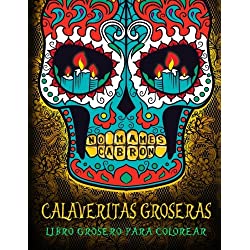 Calaveritas-Groseras-Colorear-Calaveras-relajaciรณn-libros-para-colorear-halloween-calaveritas-groseras