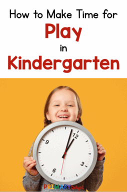 Text: "How to Make Time for Play in Kindergarten." Photo of a young girl holding a clock.