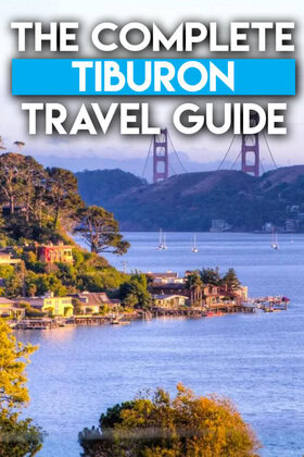 The complete tiburon travel guide