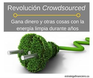Energia limpia crowdsourced ecrowd Energia limpia crowdsourced ecrowd