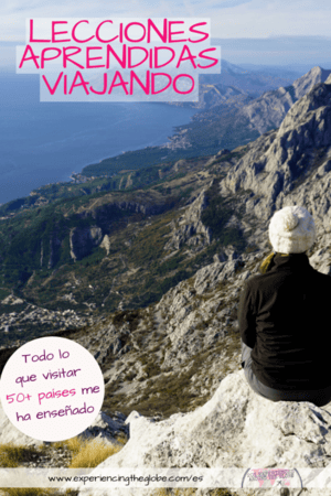 Después de muchos años recorriendo el mundo tengo muchas lecciones aprendidas viajando, desde realizaciones que cambian la vida, hasta recursos prácticos que todo viajero debería conocer. Aquí está todo lo que me ha enseñado viajar por más de 50 países – Experiencing the Globe #LeccionesAprendidasViajando #LeccionesViajeras #ViajarParaVivir # VivirParaViajar #Wanderlust
