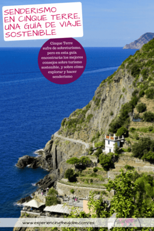Visitar Cinque Terre puede ser un reto debido al sobreturismo, pero no dejes que eso te desanime. Aquí hay una guía con los mejores consejos sobre turismo sostenible, y sobre cómo explorar Cinque Terre, especialmente si quieres hacer senderismo – Experiencing the Globe #CinqueTerre #Italia #FotografiaDeViajes #ExperienciasDeViaje #Aventuras #Sobreturismo #Senderismo