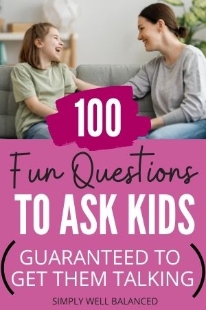 100 fun questions to ask your kids
