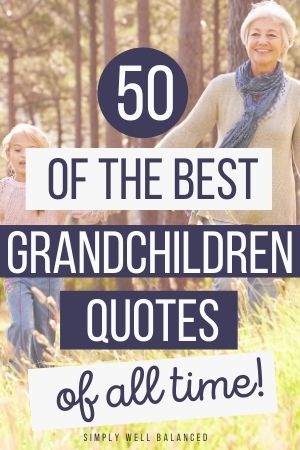 50 Best Grandchildren Quotes
