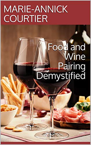 Book cover of Food and Wine Pairing Demystified by Marie-Annick Courtier for World Malbec Day