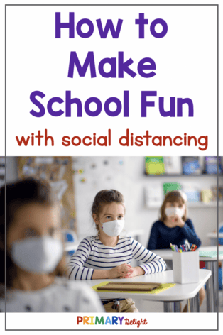 Text says: How to Make School Fun with social distancing. Photo shows 3 girls learning face masks, sitting in a classroom in well-spaced desks.