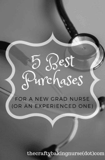 Picture of stethoscope with the text 5 best purchases for a new grad nurse or an experienced one