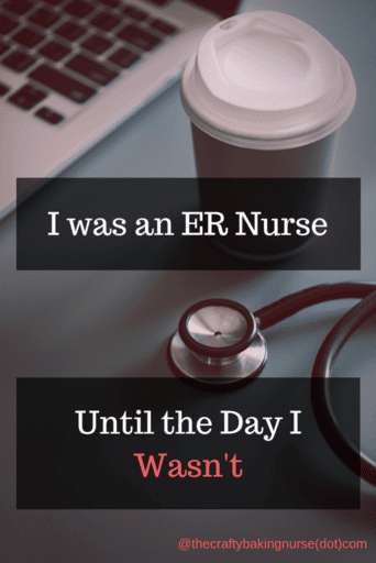 Picture of laptop computer, coffee cup and stethoscope with text I was an ER Nurse until I wasn't
