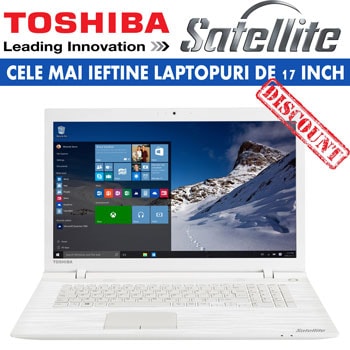 Cele mai ieftine laptopuri de 17 inch Laptopul Toshiba Satellite C70-C-18P