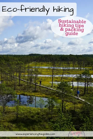 You want to be a more sustainable hiker but you don’t know where to start? Here you’ll find the best sustainable hiking tips and a packing guide with all the essentials –everything you need to have an epic eco-friendly hiking experience! – Experiencing the Globe #Hiking #SustainableHiking #EcoFriendlyHiking #HikingPackingGuide #EthicalHiking #ResponsibleHiking