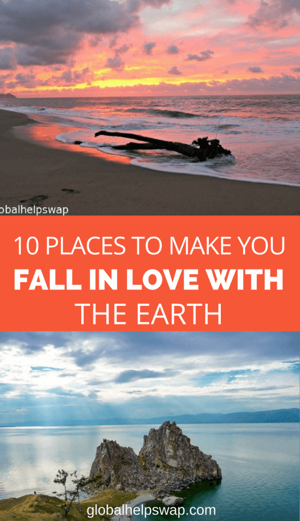 10 places around the world to make you fall in love with our home planet earth.