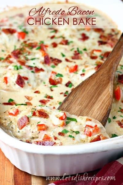 Alfredo Chicken Bacon Bake Let S Dish Recipes But seriously, when we're craving carbs, nothing else will do. alfredo chicken bacon bake let s