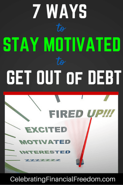 7 Ways to Stay Motivated to Get Out of Debt
