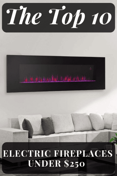 Electric Fireplaces For Under 250 Top 10 Affordable Electric