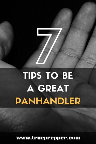 7 Tips to Be a Great Panhandler