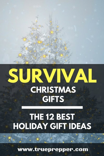 Survival Christmas Gifts – The 12 Best Holiday Gift Ideas