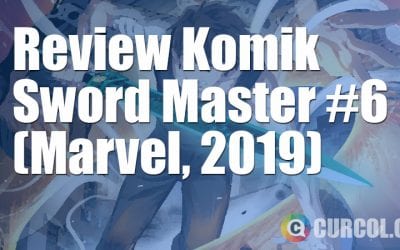 Review Komik Sword Master #6 (Marvel, 2019) Review Komik Sword Master #6 (Marvel, 2019)