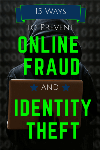 15 Ways to Prevent Online Fraud and Identity Theft