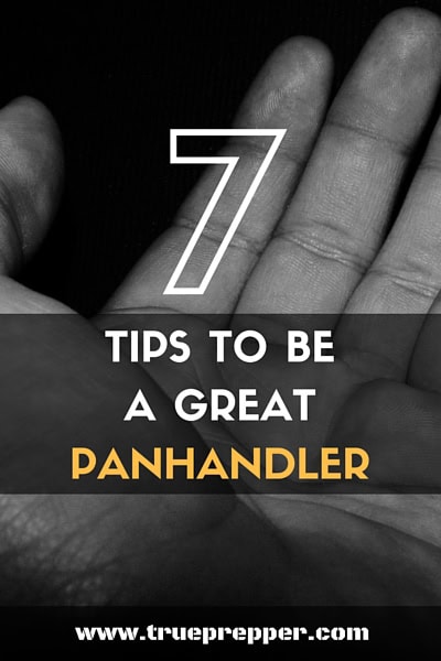 7 Tips to Be a Great Panhandler