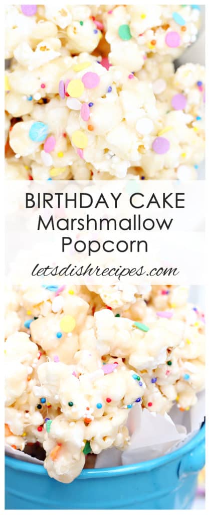 Birthday Cake Marshmallow Popcorn Let S Dish Recipes This popcorn cake is one of the most popular recipes on my site since 2009! birthday cake marshmallow popcorn