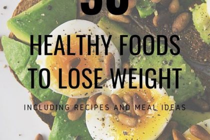 50 healthy foods to lose weight 50 healthy foods to lose weight