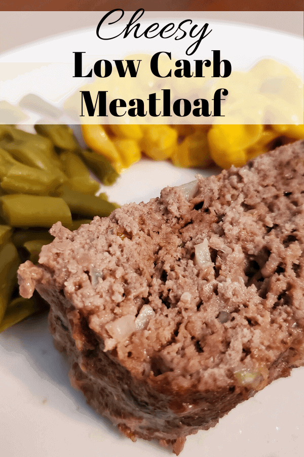Cheesy Low Carb Meatloaf