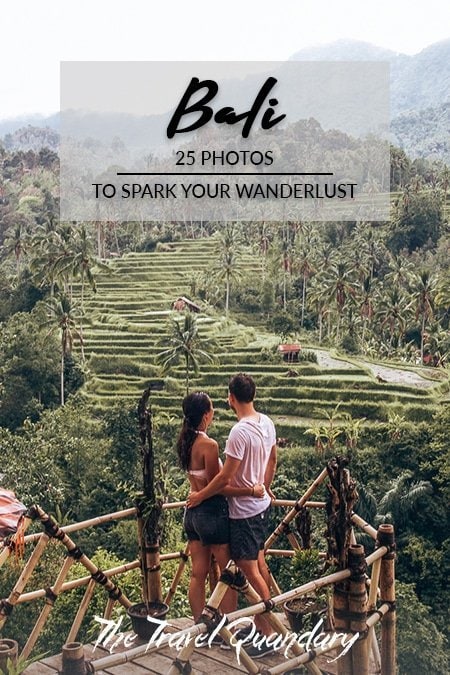 Bali photo guide2 Pin Photo: Bali 25 Photos To Spark Your Wanderlust