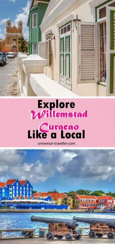 How to Explore Willemstad, Curacao like a Local