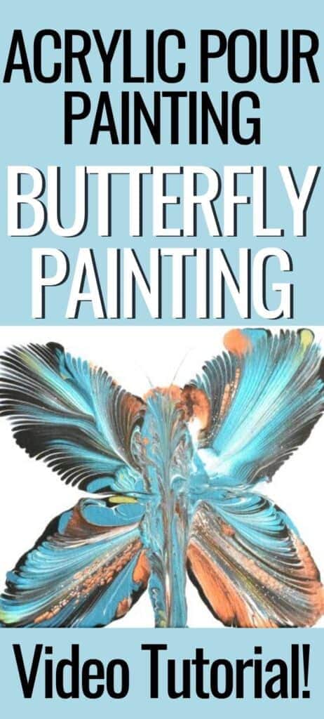 Acrylic Paint Pouring Butterfly Painting Video Tutorial