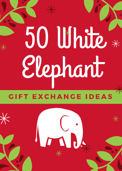 50-hilarious-white-elephant-gift-exchange-ideas-love-renovations