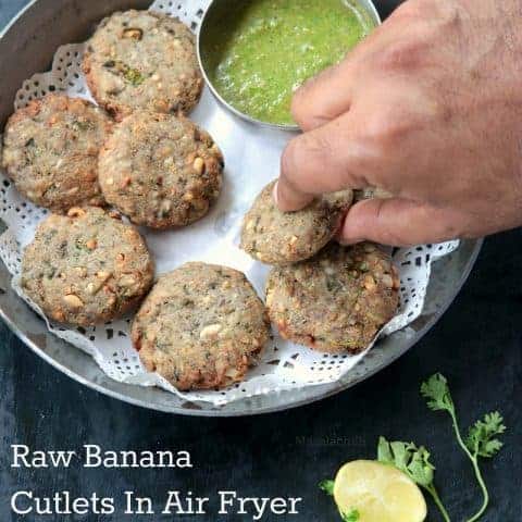 Air Fryer Raw Banana Cutlets