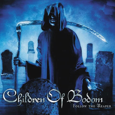 CHILDREN OF BODOM - FOLLOW THE REAPER
