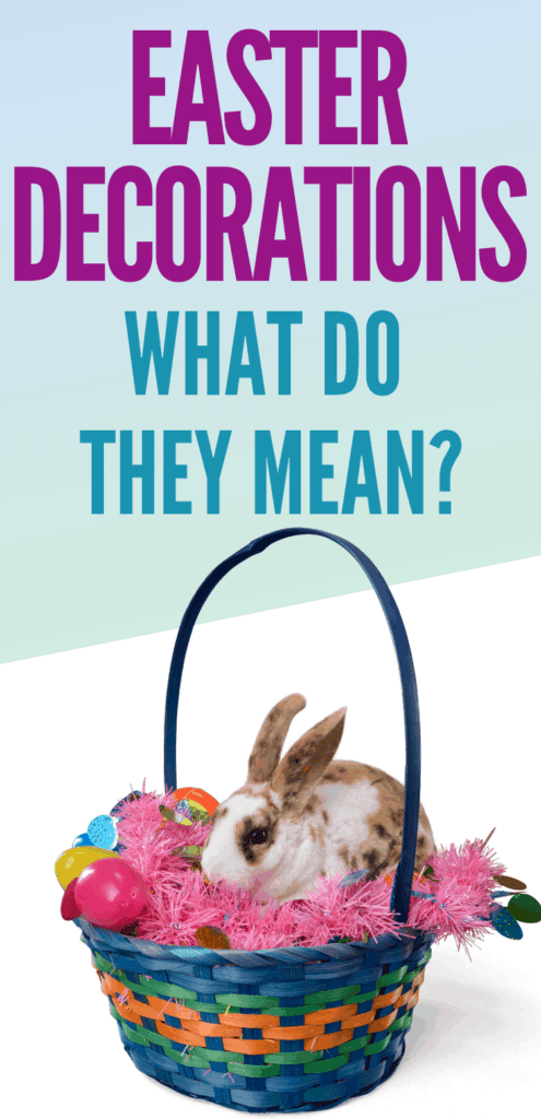 Easter Decorations: What do they mean?