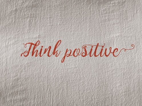think positive