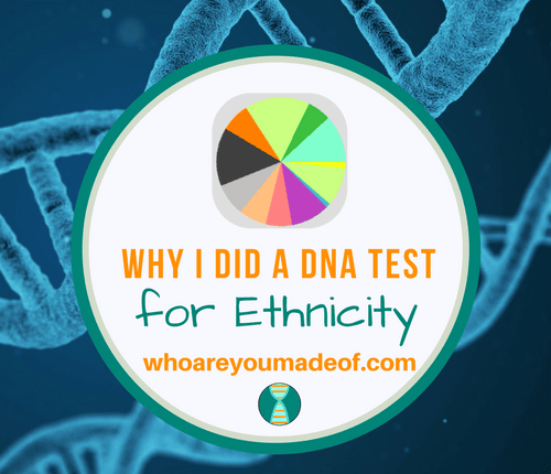 Why I Did a DNA Test for Ethnicity