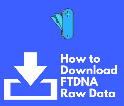 How to Download FTDNA Data