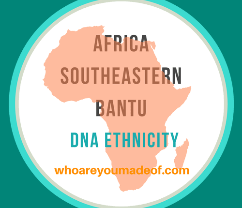 Africa Southeastern Bantu DNA Ethnicity