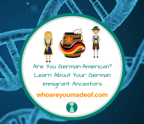 Are You German-American_ Learn About Your German Immigrant Ancestors