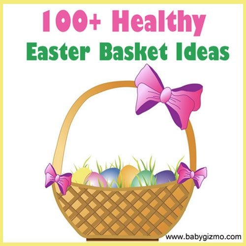 100 Healthy Easter Basket Ideas