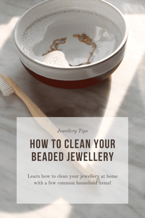 Jewellery Tips - how to clean your beaded jewellery. Pin to Pinterest.