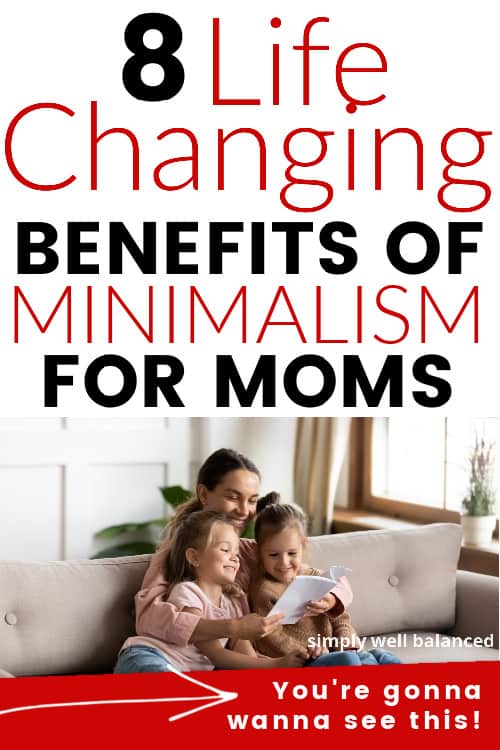 Benefits of minimalism for moms