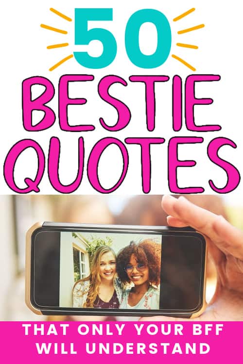 50 bestie quotes to share with your best friend