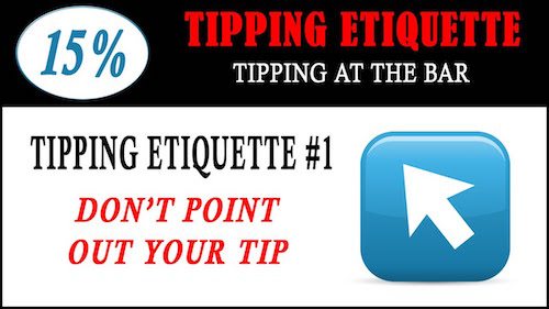 tipping etiquette-dont point out tip