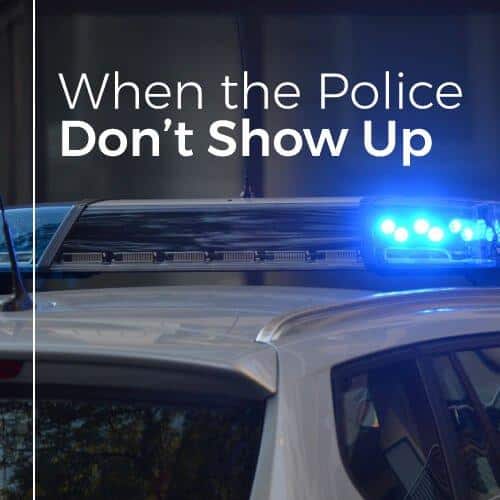 police lights with text overlay 'when the police don't show up'